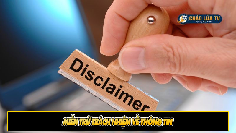 Miễn trừ Trách nhiệm về Thông tin